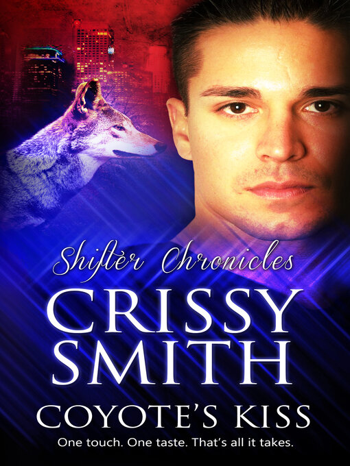 Title details for Coyote's Kiss by Crissy Smith - Available